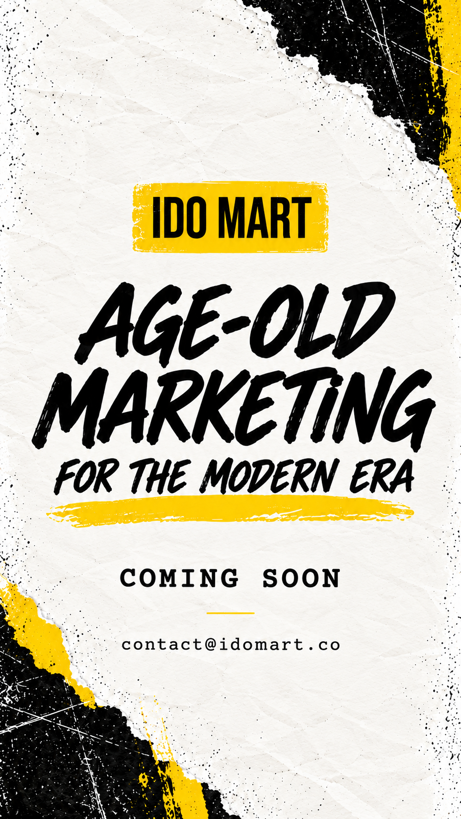 Ido Mart. Age-Old Marketing for the Modern Era. Coming Soon. contact@idomart.co